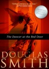 The Dancer at the Red Door by Doug Smith