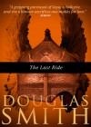 The Last Ride by Doug Smith
