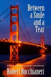 Between a Smile and a Tear by Robert Bucchianeri
