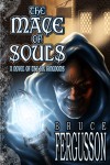 The Mace of Souls by Bruce Fergusson