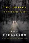 Two Graves for Michael Furey by Bruce Fergusson