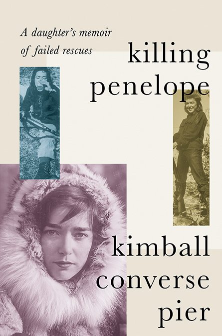 Killing Penelope by Kimball Converse Pier